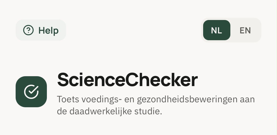 Top of the ScienceChecker, with a 'Help' button, a choice between NL and EN, and the subtitle 'Test nutrition and health claims against the actual study.'